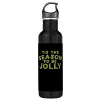 Tis The Season Funny Merry Christmas Stainless Steel Water Bottle