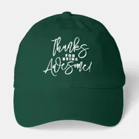 Thanks for Being Awesome! World Compliment Day Hat