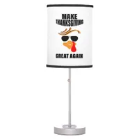 Make Thanksgiving Great Again, Funny Turkey Gift I Table Lamp