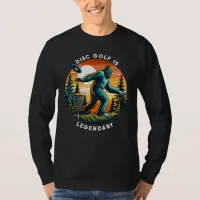 Disc Golf is Legendary | Bigfoot T-Shirt