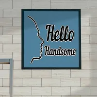 Hello Handsome Typography and Face Profile Outline Poster