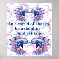 Monogram In a World of Sharks, Be a Dolphin White Poster