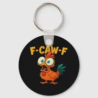 F-Caw-F Chicken Essential Creative Casual Keychain