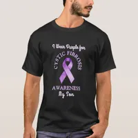 I Wear a CF Purple Ribbon for my Son T-Shirt