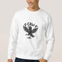 Halloween F-Caw-F Bird Crow Women Men Minimal Clea Sweatshirt