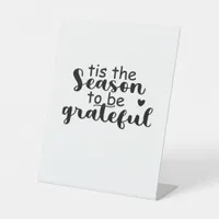 Tis The Season To Be Quote Pedestal Sign