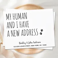 My Human and I Have a New Address Dog Pet Moving Postcard