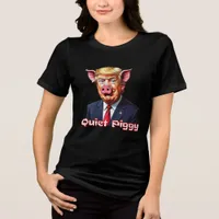 Quiet Piggy | Anti-Trump Political Humor Tri-Blend Shirt