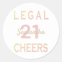 21st birthday party legal cheers rose gold white classic round sticker