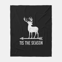 Tis The Season Funny Deer Hunting Fleece Blanket