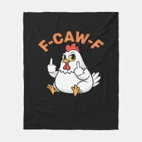 Funny Meme F-Caw-F Chicken Fleece Blanket