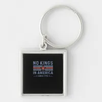 No Kings In America Since 1776 Vintage Keychain