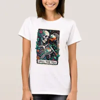 Funny Skeleton Spill the Tea Tarot T-Shirt