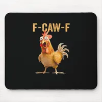 Chicken F-Caw-F Funny Trendy Mouse Pad