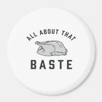 All About That Baste Funny Retro Style Magnet