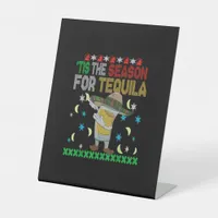 Tis The Season For Tequila Dabbing Pedestal Sign