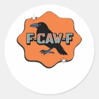 F-Caw-F Classic Trendy Casual Classic Round Sticker