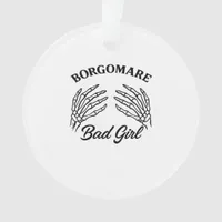 Bgm Bad Girl - Skeleton Heart Hands  Ornament
