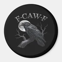 Crow F-Caw-F Funny Bird Moon Gothic Adult Humor Cr Magnet