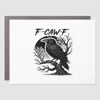 Crow F-Caw-F Gothic Humor Funny Car Magnet