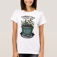 Garden Of Possibilities Motivational Quote T-Shirt