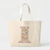 This Is How I Roll Book Cart Reading Cartoon Large Tote Bag