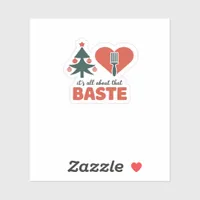 All About That Baste Christmas Classic Retro Look Sticker