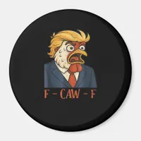 F Caw F Funny Chicken Classic Vintage Cool Style Magnet