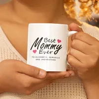 Best Mommy Ever | Modern Kids Name Mother's Day Coffee Mug