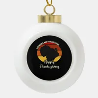 Leftovers Are For Quitters - Happy Thanksgiving Ceramic Ball Christmas Ornament