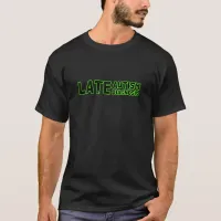 Late Autism Diagnosis Black & Green T-Shirt