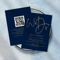 We Do Gold Script QR Code Navy Blue Wedding Invita Invitation