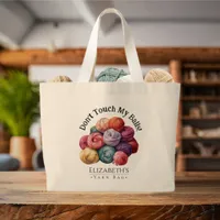 Don't Touch My Balls Yarn Funny Crochet Knitting Large Tote Bag