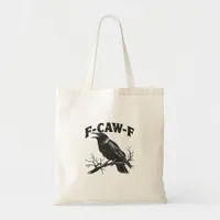 Gothic Crow Humor F-Caw-F Funny Essential Tote Bag