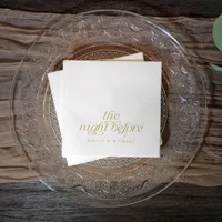 Elegant Rehearsal Dinner Gold The Night Before Napkins
