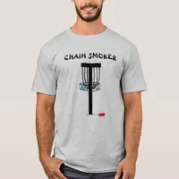 Chain Smoker Disc Golf Pun T-Shirt