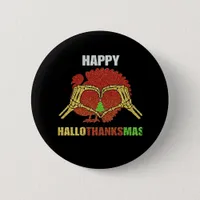 Happy Hallothanksmas Fun Holiday Season Mashup Button