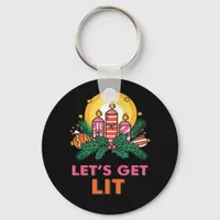 Let's Get Lit  Keychain
