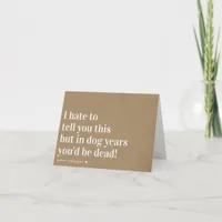 Kraft Dog Years Joke Funny Birthday Card
