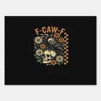 F-Caw-F Crow Vintage Graphic Sign