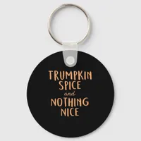 Trumpkin Spice  Nice  Keychain