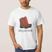 Walking club member T-Shirt