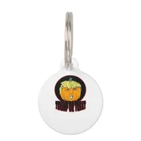 Trumpkin Or Treat Halloween Trumpkin Trick Or Trea Pet ID Tag