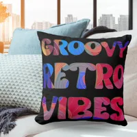 Groovy Retro Vibes Hippie Multicolor Text Black Throw Pillow