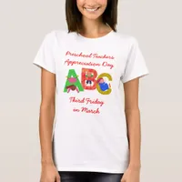 National Preschool Teachers Appreciation Day T-Shirt