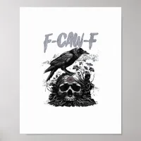 Funny F-Caw-F Crow Funny Halloween Retro Classic Poster