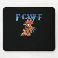 F-Caw-F Chicken Classic Cool Unique Mouse Pad