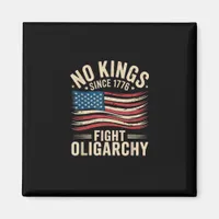 No Kings In America Since 1776  Oligarchy Patrioti Magnet