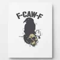 Funny F-Caw-F Crow Vintage Humor Essential Creativ Plaque