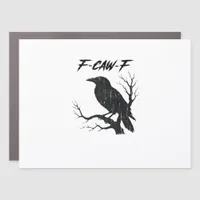 F-Caw-F Funny Crow Car Magnet